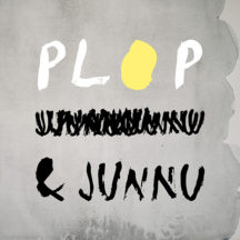 Plop-and-Junnu